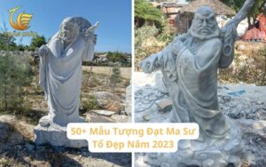 50+ Mẫu Tượng Đạt Ma Sư Tổ Đẹp Năm 2023